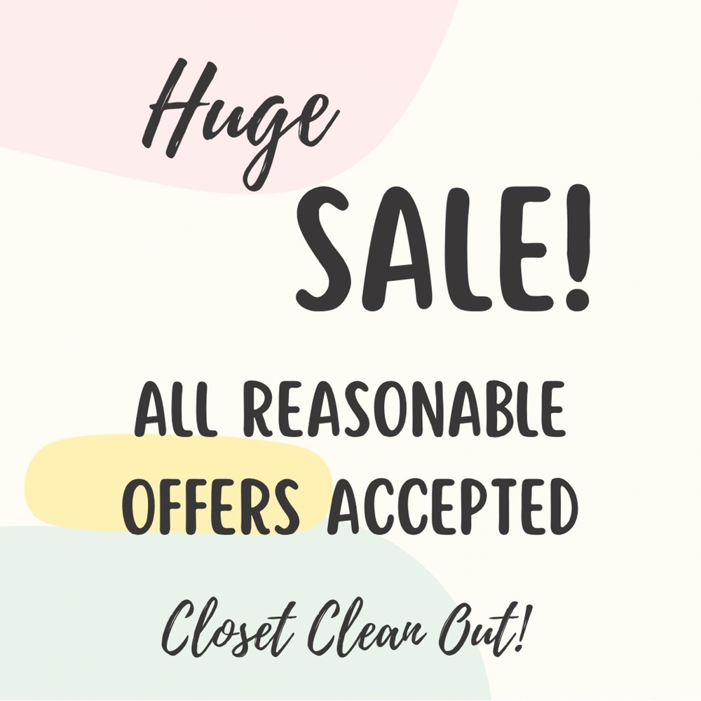 CLOSET CLEAR out! All reasonable offers accepted!